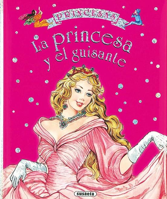 PRINCESAS. LA PRINCESA Y EL GUISANTE | 9788430560349 | SUSAETA, EQUIPO | Llibreria Online de Tremp