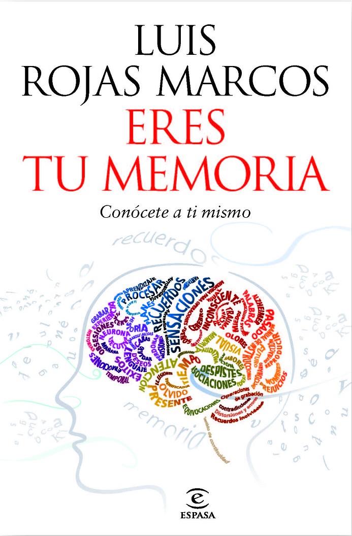 ERES TU MEMORIA | 9788467037258 | ROJAS MARCOS, LUIS