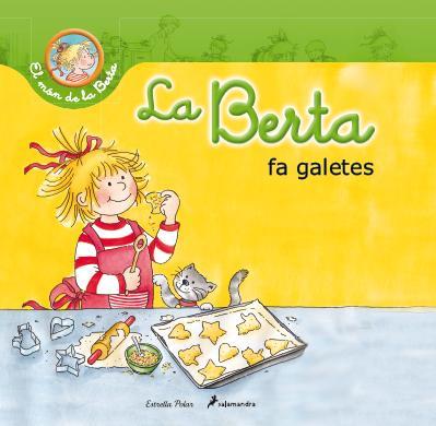 LA BERTA FA GALETES | 9788490572412 | LIANE SCHNEIDER | Llibreria Online de Tremp