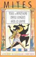 TESEU I EL MINOTAURE , ORFEU I EURIDICE , APOL-LO I DAFNE | 9788466101806 | MCCAUGHREAN, GERALDINE; ROSS, TONY