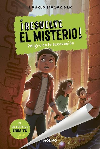 ¡RESUELVE EL MISTERIO! 4 - PELIGRO EN LA EXCAVACIÓN | 9788427216785 | MAGAZINER, LAUREN | Llibreria Online de Tremp