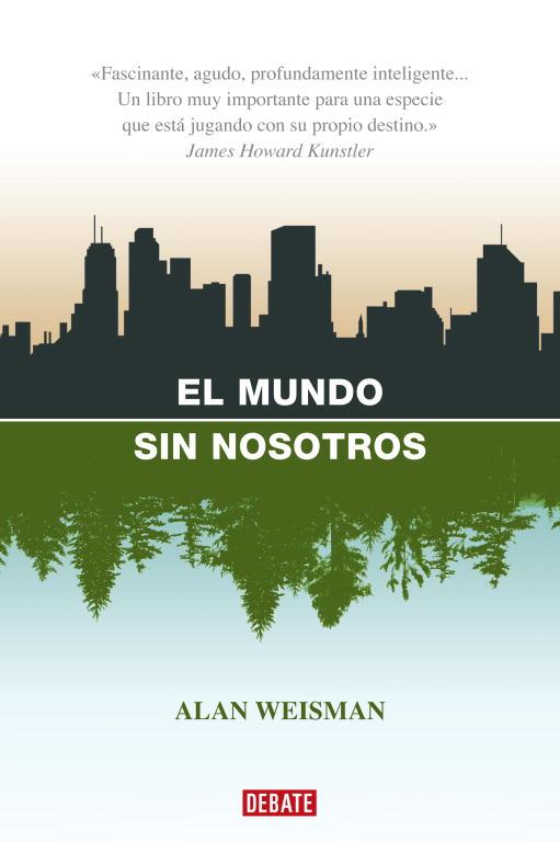 EL MUNDO SIN NOSOTROS | 9788483067437 | WEISMAN, ALAN | Llibreria Online de Tremp