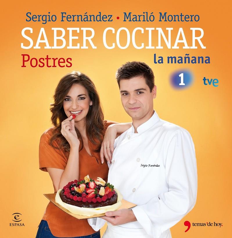SABER COCINAR POSTRES TV1 | 9788499980263 | FERNANDEZ, SERGIO; MONTERO, MARILO