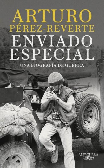 ENVIADO ESPECIAL | 9788420470078 | PÉREZ-REVERTE, ARTURO | Llibreria Online de Tremp