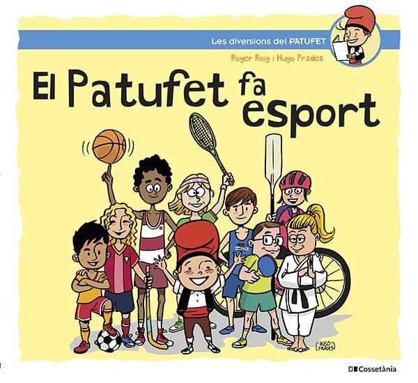 EL PATUFET FA ESPORT | 9788413562124 | ROIG CÉSAR, ROGER | Llibreria Online de Tremp