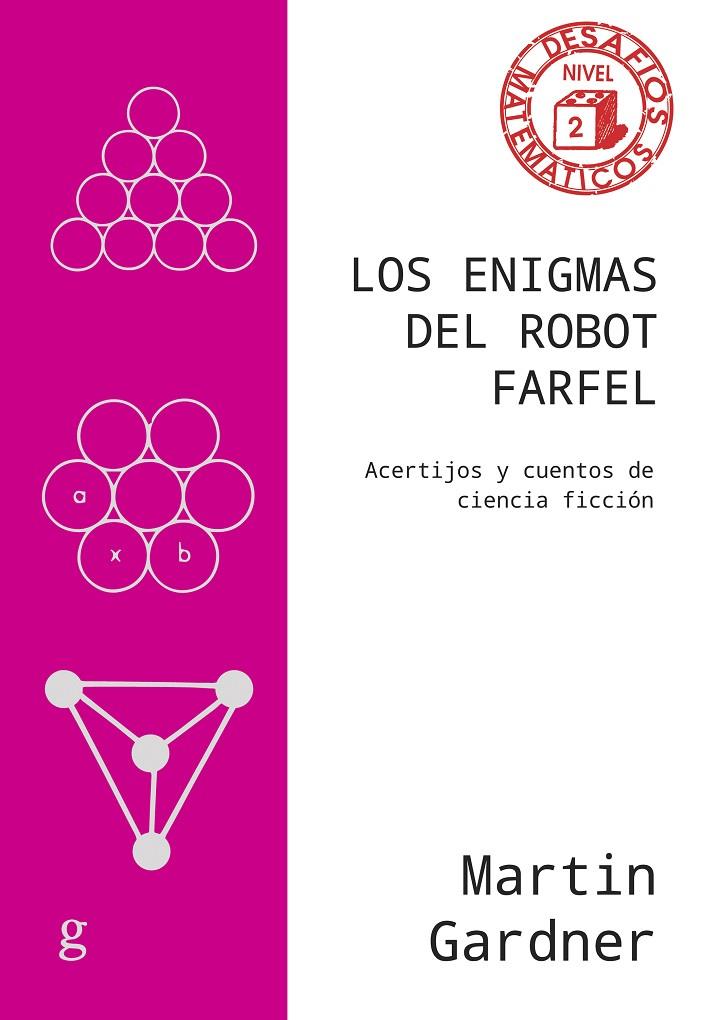 LOS ENIGMAS DEL ROBOT FARFEL | 9788419406705 | GARDNER, MARTIN | Llibreria Online de Tremp