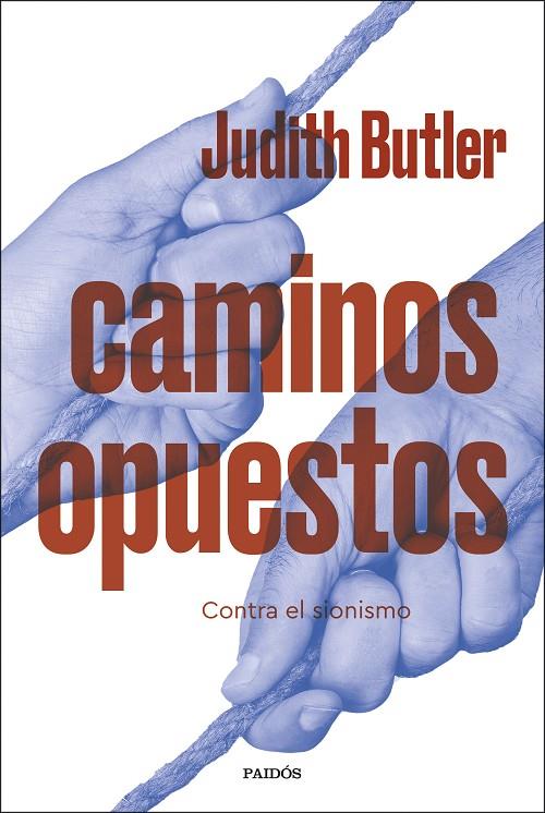 CAMINOS OPUESTOS | 9788449346071 | BUTLER, JUDITH | Llibreria Online de Tremp