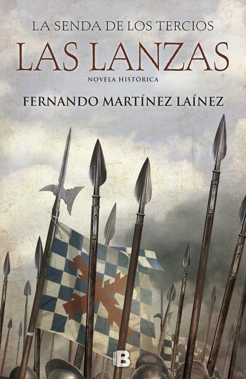 LAS LANZAS (LA SENDA DE LOS TERCIOS 1) | 9788466661249 | FERNANDO MARTÍNEZ LAÍNEZ | Llibreria Online de Tremp