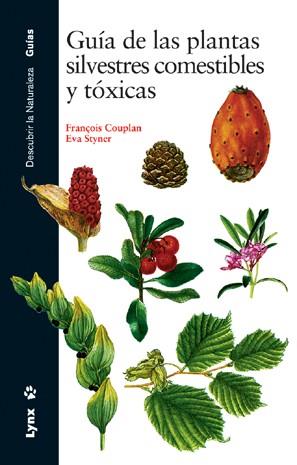 GUIA DE LAS PLANTAS SILVESTRES COMESTIBLES Y TOXICAS | 9788487334986 | COPULAN, FRANÇOIS | Llibreria Online de Tremp