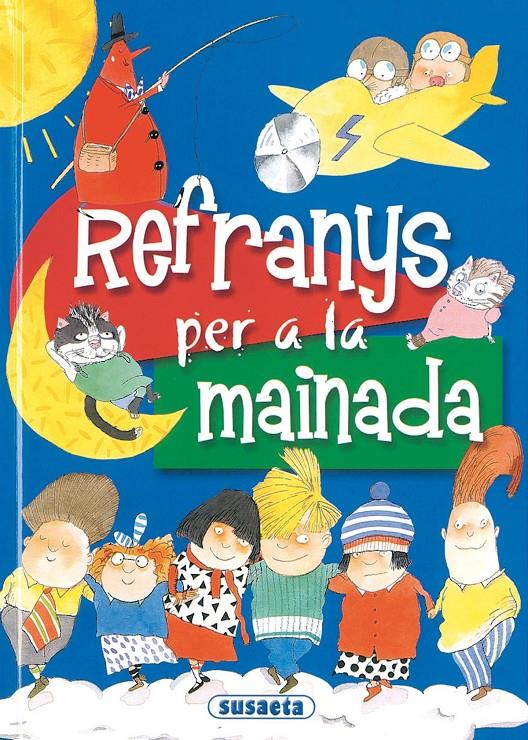 REFRANYS PER A LA MAINADA | 9788430554652 | CASSANY I RIERA, LLUIS | Llibreria Online de Tremp