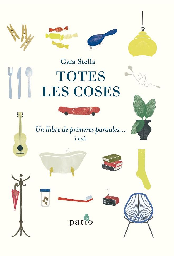 TOTES LES COSES | 9788417886080 | STELLA, GAIA | Llibreria Online de Tremp