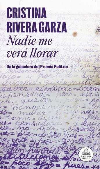 NADIE ME VERÁ LLORAR | 9788439745525 | RIVERA GARZA, CRISTINA | Llibreria Online de Tremp