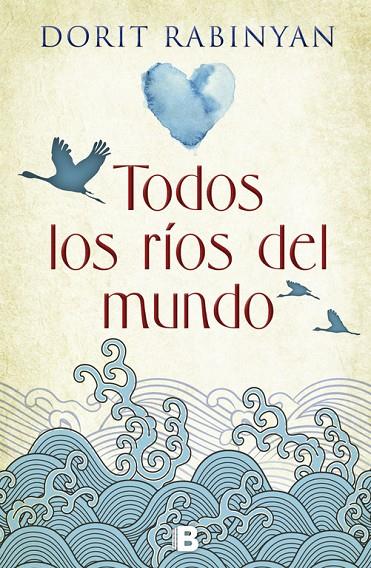 TODOS LOS RÍOS DEL MUNDO | 9788466661119 | RABINYAN, DORIT | Llibreria Online de Tremp
