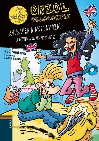 AVENTURA A ANGLATERRA! (I DESVENTURA ALS PISOS ALTS) | 9788447949359 | SANTANA BIGAS, EVA | Llibreria Online de Tremp