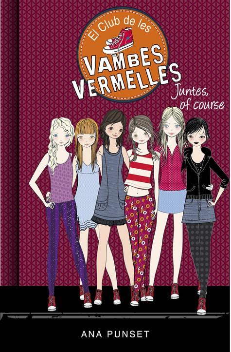 JUNTES, OF COURSE (EL CLUB DE LES VAMBES VERMELLES 8) | 9788490436141 | PUNSET, ANA | Llibreria Online de Tremp
