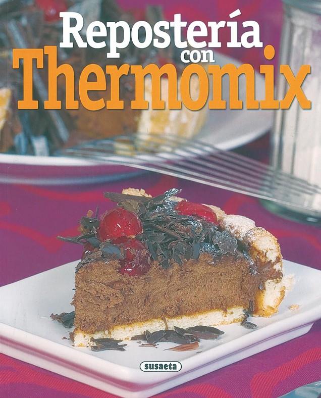 REPOSTERIA CON THERMOMIX | 9788430557042 | VARIOS AUTORES