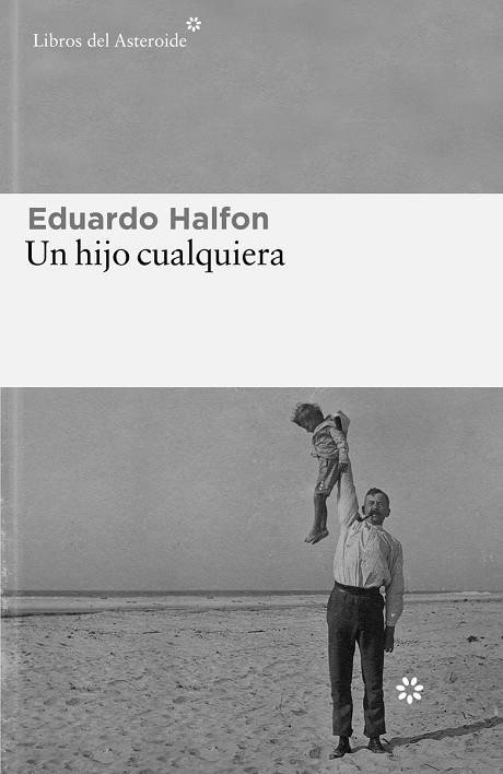 UN HIJO CUALQUIERA | 9788419089199 | HALFON, EDUARDO | Llibreria Online de Tremp