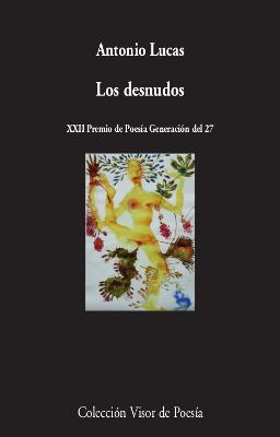 LOS DESNUDOS | 9788498953992 | LUCAS, ANTONIO | Llibreria Online de Tremp