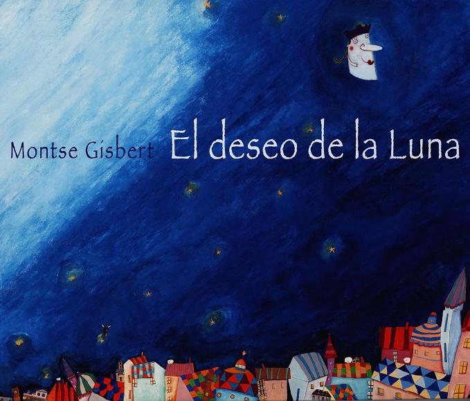 DESEO DE LA LUNA, EL | 9788481314250 | GISBERT, MONTSE | Llibreria Online de Tremp