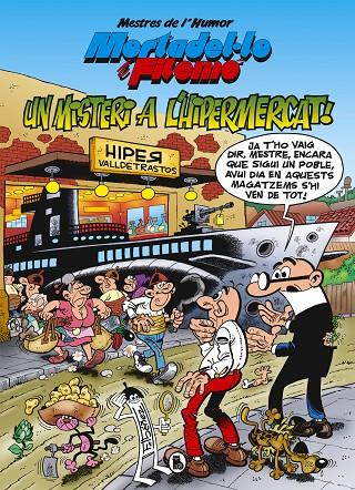 MORTADEL·LO I FILEMÓ. MISTERI A L'HIPERMERCAT (MESTRES DE L'HUMOR 56) | 9788402423610 | IBÁÑEZ, FRANCISCO | Llibreria Online de Tremp