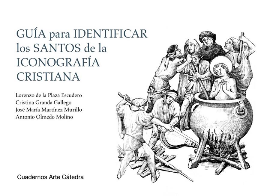 GUÍA PARA IDENTIFICAR LOS SANTOS DE LA ICONOGRAFÍA CRISTIANA | 9788437638041 | PLAZA ESCUDERO, LORENZO DE LA/GRANDA GALLEGO, CRISTINA/MARTÍNEZ MURILLO, JOSÉ MARÍA/OLMEDO MOLINO, A | Llibreria Online de Tremp