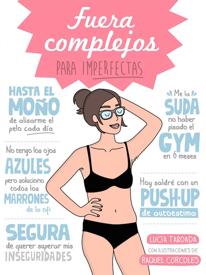 FUERA COMPLEJOS PARA IMPERFECTAS | 9788408153078 | LUCÍA TABOADA/RAQUEL CÓRCOLES | Llibreria Online de Tremp