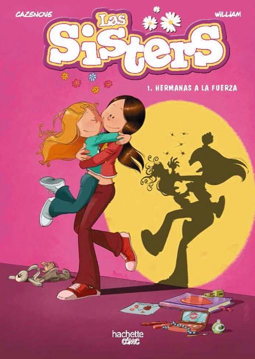 LAS SISTERS 1. HERMANAS A LA FUERZA | 9788418182174 | CAZENOVE, CHRISTOPHE | Llibreria Online de Tremp