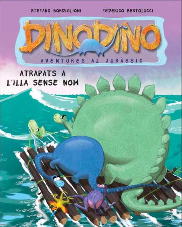 DINODINO ATRAPATS A L'ILLA SENSE NOM | 9788448830397 | BORDIGLIONI, STEFANO; BERTOLUCCI, FEDERICO