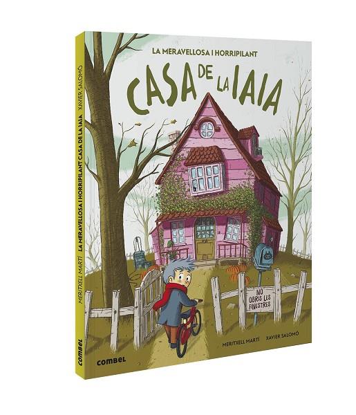 LA MERAVELLOSA I HORRIPILANT CASA DE LA IAIA | 9788491016779 | MARTÍ ORRIOLS, MERITXELL | Llibreria Online de Tremp