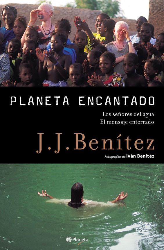 PLANETA ENCANTADO 2 : SEÑORES DEL AGUA / MENSAJE ENTERRADO | 9788408050803 | BENITEZ, J J | Llibreria Online de Tremp