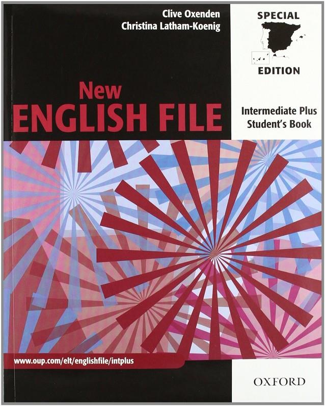 NEW ENGLISH FILE INTERMEDIATE PLUS STUDENT S BOOK WITH KEY P | 9780194519700 | OXEDEN, CLIVE Y LATHAM-KOENING, CHRISTINA