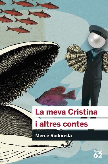 LA MEVA CRISTINA I ALTRES CONTES | 9788492672776 | MERCÈ RODOREDA | Llibreria Online de Tremp