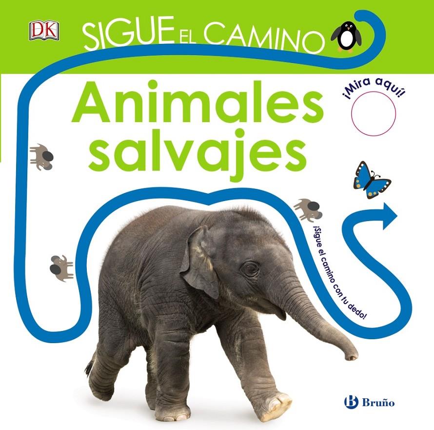 SIGUE EL CAMINO. ANIMALES SALVAJES | 9788469621677 | SIRETT, DAWN | Llibreria Online de Tremp