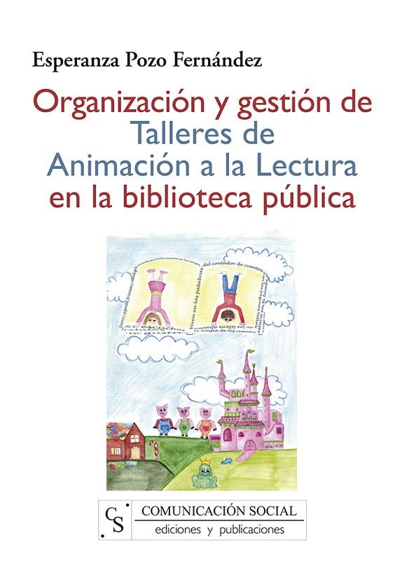 ORGANIZACION Y GESTION DE TALLERES DE ANIMACION A LA LECTURA | 9788496082670 | POZO FERNANDEZ, ESPERANZA | Llibreria Online de Tremp
