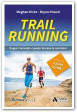 TRAIL RUNNING | 9788497358941 | MEGHAN M. HICKS/BRYON POWELL