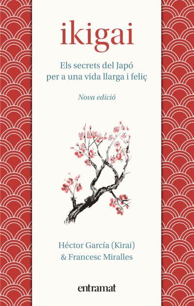 IKIGAI | 9788492920242 | MIRALLES, FRANCESC/GARCÍA, HÉCTOR | Llibreria Online de Tremp