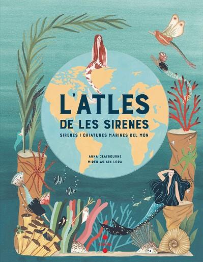 L'ATLES DE LES SIRENES | 9788466147705 | CLAYBOURNE, ANNA | Llibreria Online de Tremp