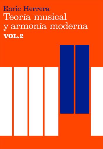 TEORIA MUSICAL Y ARMONIA MODERNA VOL.II | 9788485855452 | HERRERA, ENRIC | Llibreria Online de Tremp