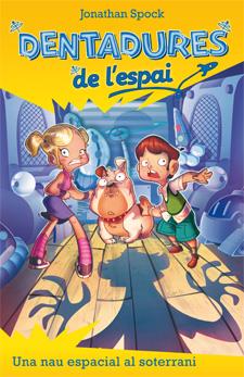 NAU ESPACIAL AL SOTERRANI, UNA | 9788424645717 | SPOCK, JONATHAN | Llibreria Online de Tremp