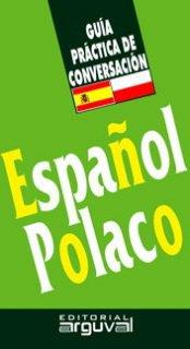 GUIA DE CONVERSACION ESPAÑOL-POLACO | 9788486167424 | JUSTYNA KLARA, KOTELECKA | Llibreria Online de Tremp