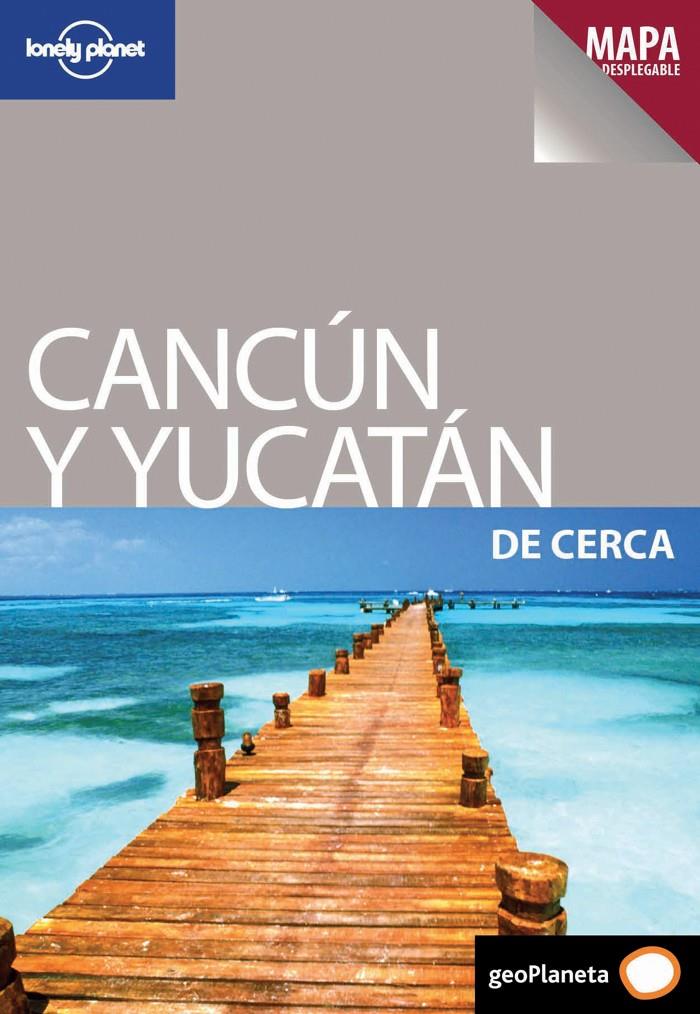CANCÚN Y YUCATÁN DE CERCA 1 | 9788408097778 | GREG BENCHWICK