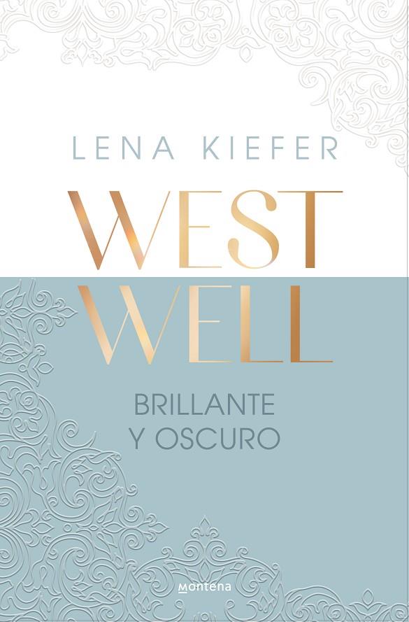 BRILLANTE Y OSCURO (WESTWELL 2) | 9788419746900 | KIEFER, LENA