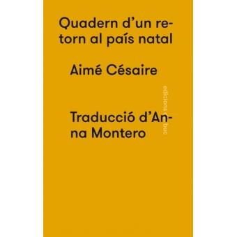 QUADERN D'UN RETORN AL PAÍS NATAL | 9788494694516 | CÉSAIRE, AIMÉ