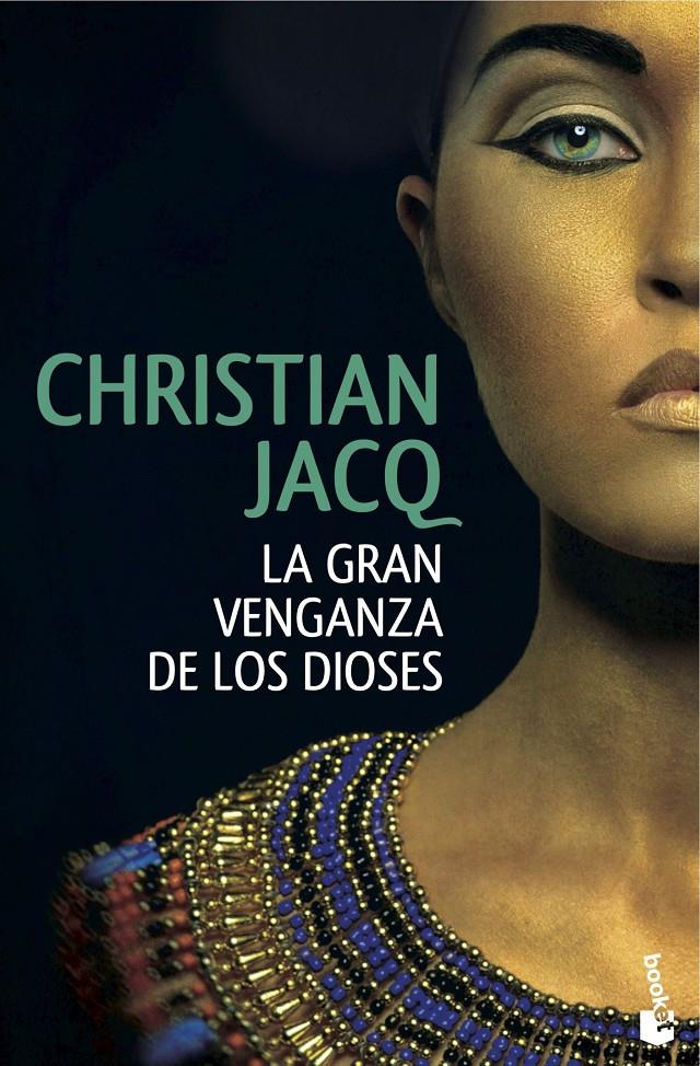 LA GRAN VENGANZA DE LOS DIOSES | 9788408146865 | CHRISTIAN JACQ | Llibreria Online de Tremp