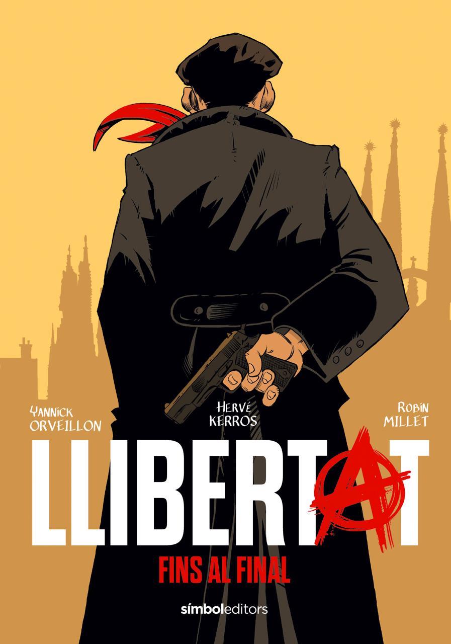 LLIBERTAT | 9788418696657 | KERRÓS, HERVÉ/ORVEILLON, YANNICK/MILLET, ROBIN | Llibreria Online de Tremp