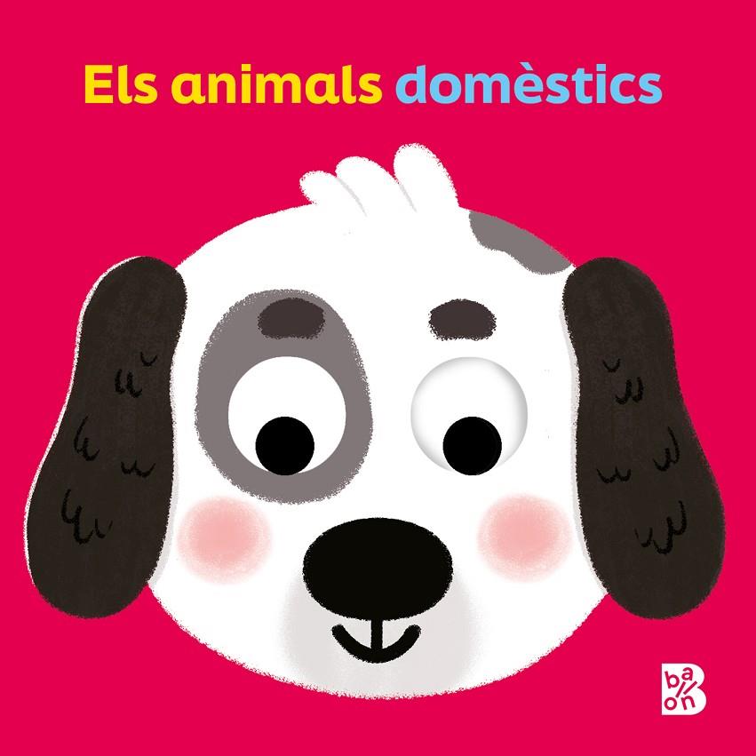 ULLS MÒBILS - ELS ANIMALS DOMÈSTICS | 9789403235110 | BALLON | Llibreria Online de Tremp