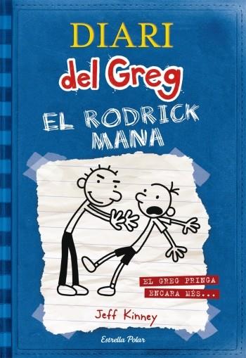 DIARI DEL GREG. EL RODRICK MANA | 9788492671069 | KINNEY, JEFF | Llibreria Online de Tremp