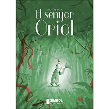 EL SENYOR ORIOL | 9788415315391 | THOMAS BAAS