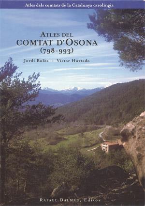 ATLES DEL COMTAT D'OSONA (798-993) | 9788423206322 | BOLOS, JORDI; HURTADO, VICTOR | Llibreria Online de Tremp