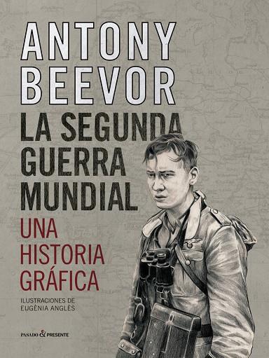 SEGUNDA GUERRA MUNDIAL,LA - UNA HISTORIA GRAFICA 2 | 9788412138375 | BEEVOR, ANTONHY | Llibreria Online de Tremp